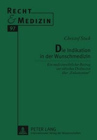 Produktbild: Die Indikation in der Wunschmedizin