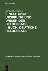 Produktbild: Einleitung: Ursprung und Wesen der Heldensage, I. Buch: Deutsche Heldensage