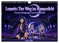Produktbild: Lunaris: Der Weg ins Rampenlicht (Wandkalender 2027 DIN A4 quer), CALVENDO Monatskalender