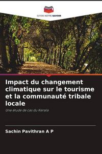 Produktbild: Impact du changement climatique sur le tourisme et la communaut&eacute; tribale locale
