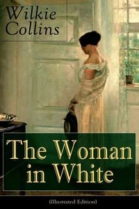 Produktbild: The Woman in White (Illustrated Edition)