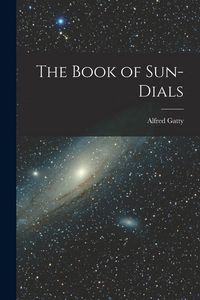 Produktbild: The Book of Sun-Dials