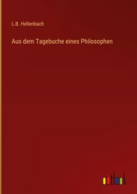 Produktbild: Aus dem Tagebuche eines Philosophen