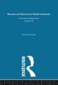 Produktbild: Lindner, R: Nomads and Ottomans in Medieval Anatolia