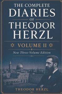 Produktbild: THE COMPLETE DIARIES OF THEODOR HERZL - VOLUME II