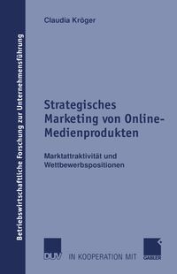Bild vom Artikel Strategisches Marketing von Online-Medienprodukten vom Autor Claudia Kröger