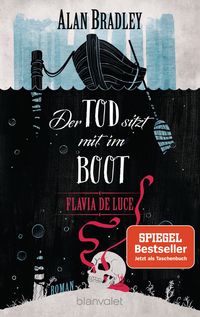Bild vom Artikel Flavia de Luce 9 - Der Tod sitzt mit im Boot vom Autor Alan Bradley