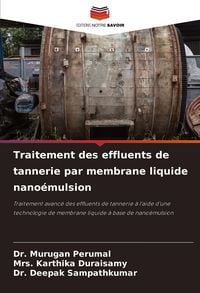 Produktbild: Traitement des effluents de tannerie par membrane liquide nano&eacute;mulsion