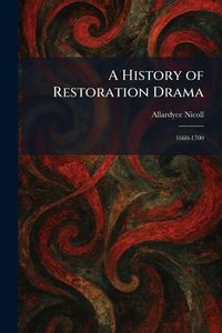 Produktbild: A History of Restoration Drama