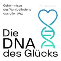 Produktbild: Die DNA des Gl&uuml;cks