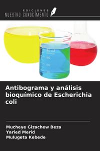 Produktbild: Antibograma y an&aacute;lisis bioqu&iacute;mico de Escherichia coli