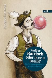 Produktbild: Redt er Bairisch oder is er a Brei&szlig;?