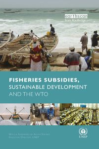 Produktbild: Fisheries Subsidies, Sustainable Development and the WTO