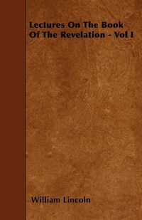 Produktbild: Lectures On The Book Of The Revelation - Vol I