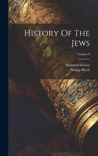 Produktbild: History Of The Jews; Volume 6