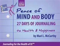 Produktbild: Peace of Mind and Body 27 Days of Journaling to Health & Happiness