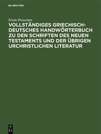 Produktbild: Vollst&auml;ndiges Griechisch-Deutsches Handw&ouml;rterbuch zu den Schriften des Neuen Testaments und der &uuml;brigen urchristlichen Literatur