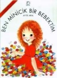 Bild vom Artikel Ben Minicik Bir Bebektim 1 vom Autor Aytül Akal