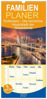 Produktbild: Familienplaner 2027 - Rotterdam - Die heimliche Hauptstadt der Niederlande mit 5 Spalten (Wandkalender, 21 x 45 cm) CALVENDO