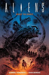 Produktbild: Hardman, G: Aliens: Dust To Dust