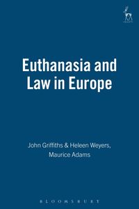 Produktbild: Griffiths, J: Euthanasia and Law in Europe