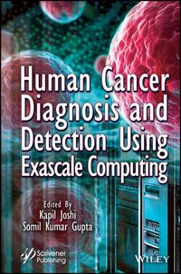 Produktbild: Human Cancer Diagnosis and Detection Using Exascale Computing