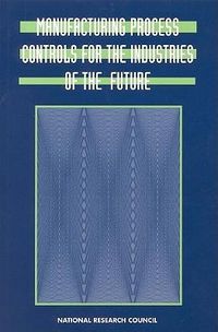 Produktbild: Manufacturing Process Controls for the Industries of the Future