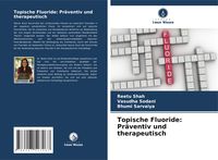 Produktbild: Topische Fluoride: Pr&auml;ventiv und therapeutisch