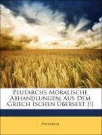 Bild vom Artikel Plutarch: Ger-Plutarchs Moralische Abhan vom Autor Plutarch