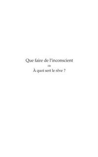 Produktbild: Que faire de l'inconscient ou a quoi sert le rEve ? - fascic