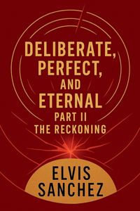 Produktbild: Deliberate, Perfect, And Eternal