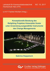 Produktbild: Konzeptionelle Beratung des Relighting Projektes Kaiserpfalz Goslar unter Anwendung ausgew&auml;hlter Instrumente des Change Managements