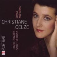 Produktbild: Oelze, C: Christiane Oelze:Songs And Arias