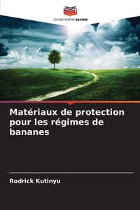 Produktbild: Mat&eacute;riaux de protection pour les r&eacute;gimes de bananes