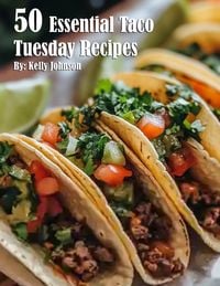 Produktbild: 50 Essential Taco Tuesday Recipes