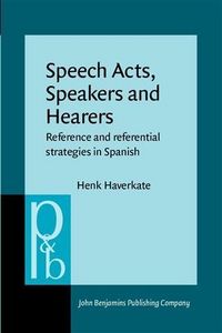 Produktbild: Speech Acts, Speakers and Hearers