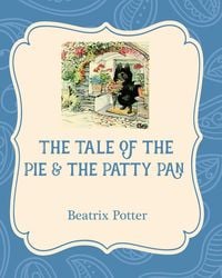 Produktbild: The Tale of the Pie and the Patty Pan