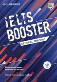 Produktbild: Cambridge English Exam Boosters IELTS Booster General Training with Photocopiable Exam Resources for Teachers