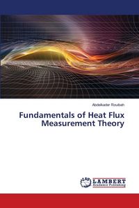 Produktbild: Fundamentals of Heat Flux Measurement Theory