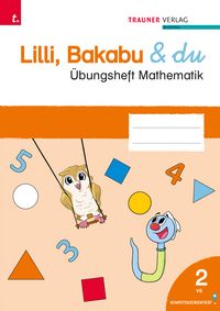 Produktbild: Lilli, Bakabu & du, &Uuml;bungsheft Mathematik 2 VS