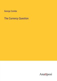 Produktbild: The Currency Question