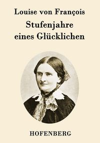 Produktbild: Stufenjahre eines Gl&uuml;cklichen
