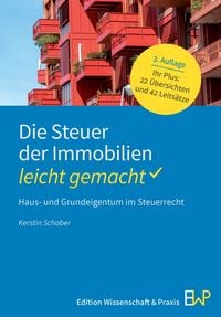 Produktbild: Die Steuer der Immobilien &ndash; leicht gemacht