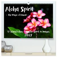 Produktbild: Aloha Spirit &ndash; The Magic of Hawaii (High Quality Premium Wall Calendar 2027 DIN A2 landscape),CALVENDO 12 Month Wall Calendar