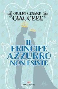Produktbild: Il principe azzurro non esiste