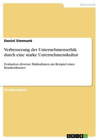 Produktbild: Verbesserung der Unternehmensethik durch eine starke Unternehmenskultur