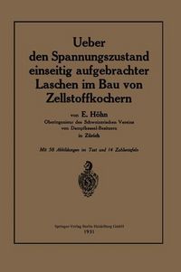 Produktbild: Ueber den Spannungszustand einseitig aufgebrachter Laschen im Bau von Zellstoffkochern