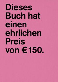 Produktbild: Dieses Buch hat einen ehrlichen Preis von &euro; 150.