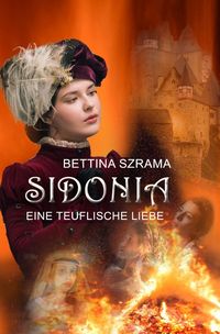 Bild vom Artikel Sidonia Eine Teuflische Liebe vom Autor Bettina Szrama