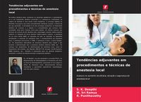 Produktbild: Tend&ecirc;ncias adjuvantes em procedimentos e t&eacute;cnicas de anestesia local